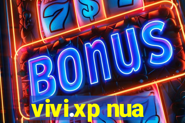 vivi.xp nua